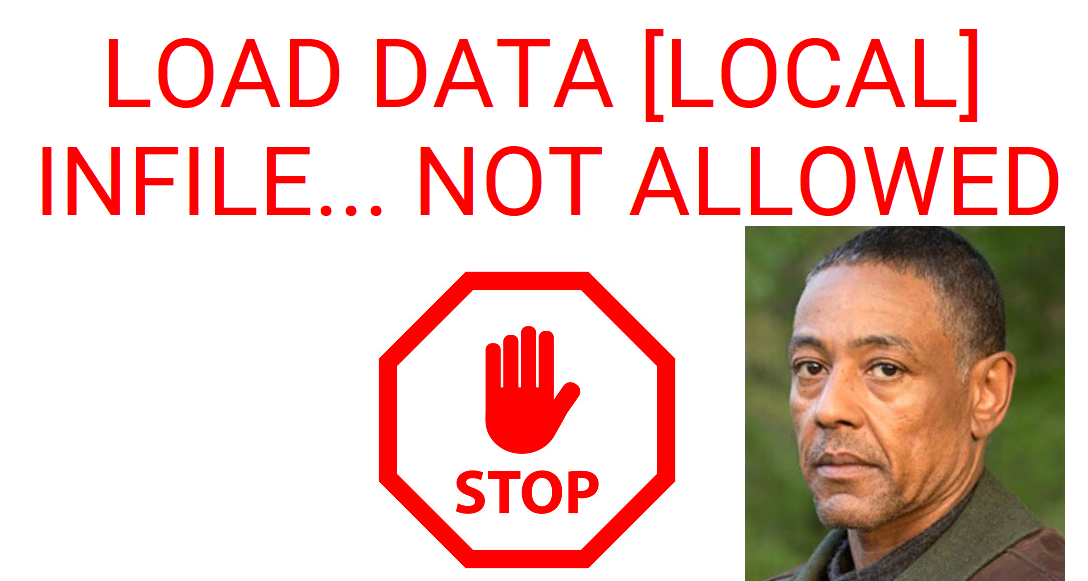 Load data [local] infile – not allowed